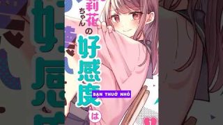 Bộ MANGA này nói về ĐỘ HẢO CẢM (và bạn thuở nhỏ)