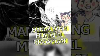 Manga Ini Mustahil Untuk Jadi Anime