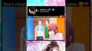 She's cheated on him with his brother 🥹💔